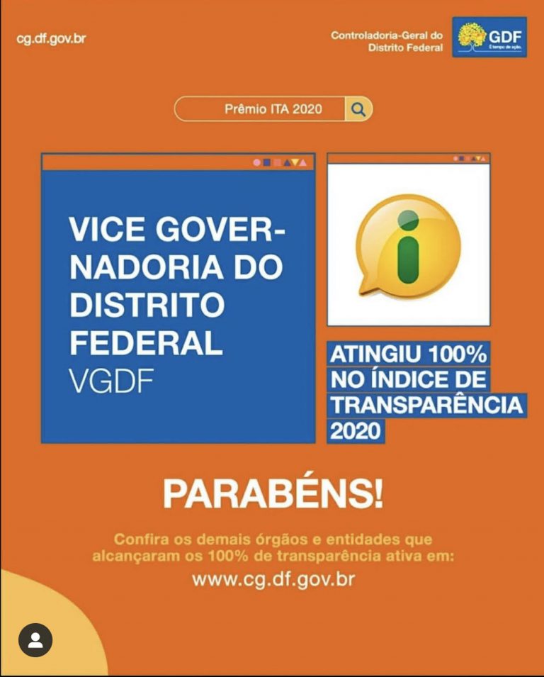 VICE GOVERNADORIA DO DISTRITO FEDERAL ATINGE 100% NO ÍNDICE DE TRANSPARÊNCIA 2020 VICE GOVERNADORIA DO DISTRITO FEDERAL ATINGE 100% NO ÍNDICE DE TRANSPARÊNCIA 2020
