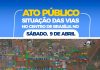 Para ato popular deste sábado (9), haverá alterações no trânsito.