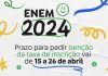 Está aberto o prazo para pedir isenção de taxa para o ENEM 2024